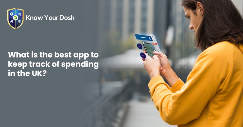 What is the Best App to Keep Track of Spending in the UK